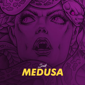 ดาวน์โหลดและฟังเพลง Medusa (Explicit) พร้อมเนื้อเพลงจาก Snik