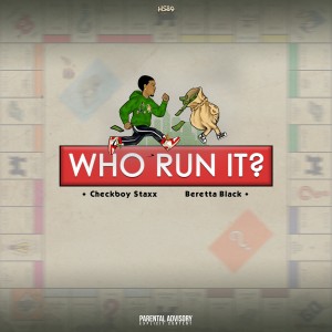 Listen to We Run It (Explicit) song with lyrics from Checkboy Staxx