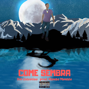 Listen to Come sembra (Explicit) song with lyrics from Dot Valentino