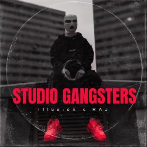 Raj的專輯Studio Gangster (feat. Illusion)