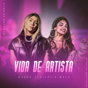 收聽Nanda Albieri的Vida de Artista (Explicit)歌詞歌曲