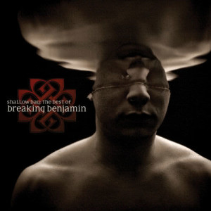 Shallow Bay: The Best Of Breaking Benjamin Deluxe Edition