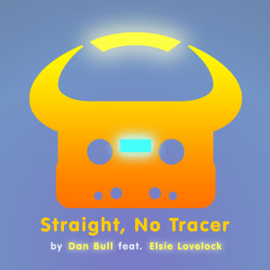 Listen to Straight, No Tracer song with lyrics from Dan Bull