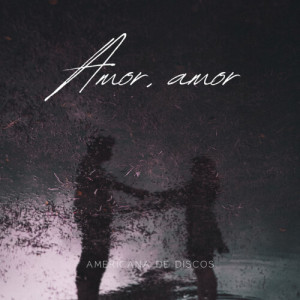 Album Amor, amor from 