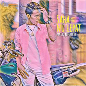 Listen to Saha Nu Lepat song with lyrics from Maliq Ibrahim
