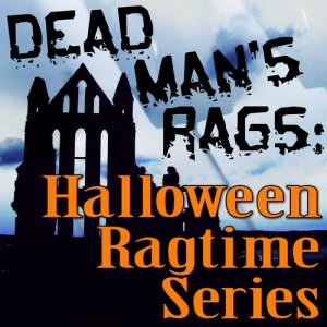 Horror Goons的專輯Dead Man's Rags: Halloween Ragtime Series