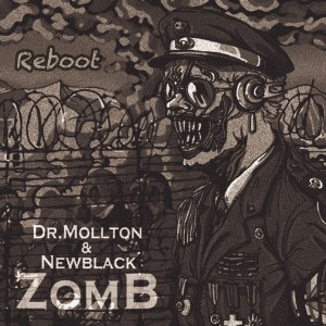 ดาวน์โหลดและฟังเพลง ZomB (Reboot) (纯音乐) พร้อมเนื้อเพลงจาก Dr. Mollton