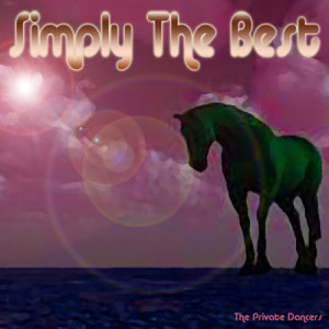 ดาวน์โหลดและฟังเพลง Simply The Best พร้อมเนื้อเพลงจาก The Private Dancers