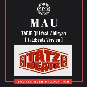 Aldisyah的專輯MAU (TatzBeatz Version Instrumental)