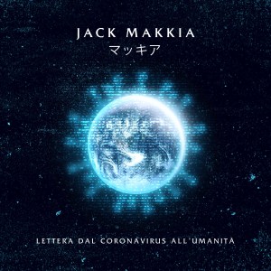 Album Lettera dal Coronavirus all'umanità from Jack Makkia