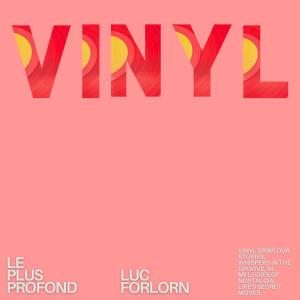 Vinyl dari Luc Forlorn
