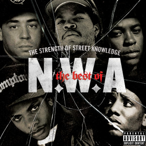อัลบัม The Best Of N.W.A: The Strength Of Street Knowledge ศิลปิน NWA