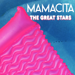 Dengarkan lagu MAMACITA (Explicit) nyanyian The Great Stars dengan lirik