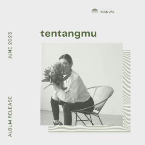 Makwa的專輯Tentangmu