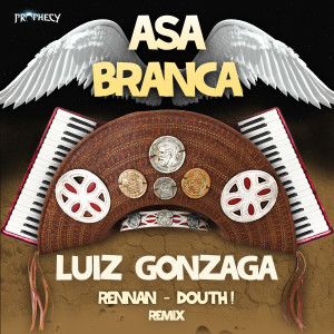 Album Asa Branca (Rennan & Douth! Remix) from RENNAN