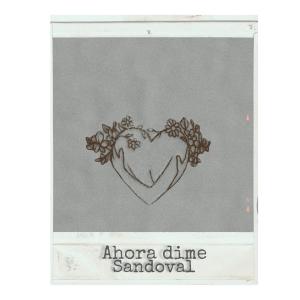 อัลบัม Ahora Dime ศิลปิน Sandoval