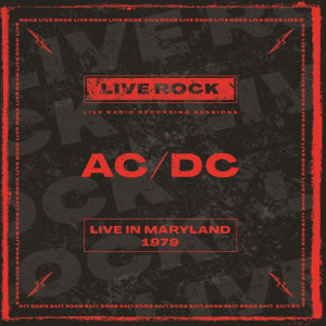 Album AC/DC: Live in Maryland, 1979 oleh AC/DC