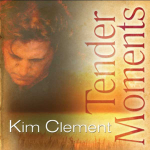 Tender Moments dari Kim Clement