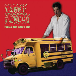 Tommy Gimler的專輯Riding The Short Bus