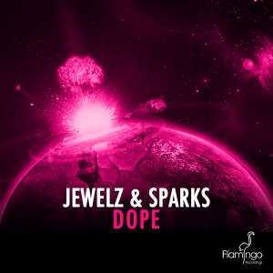 ดาวน์โหลดและฟังเพลง Dope พร้อมเนื้อเพลงจาก Jewelz & Sparks