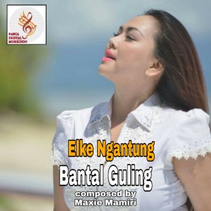收听Elke Ngantung的Bantal Guling歌词歌曲