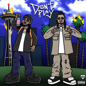 Thee Prophecy的專輯Dont Play (Explicit)