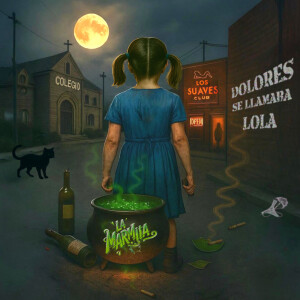 Dengarkan lagu Dolores Se Llamaba Lola nyanyian La Marmita dengan lirik