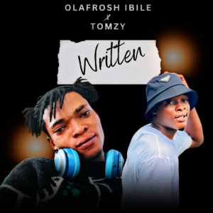 收聽Olafrosh Ibile的Written歌詞歌曲