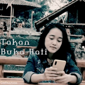 收聽GeeFaultless的Takan Buka Hati歌詞歌曲