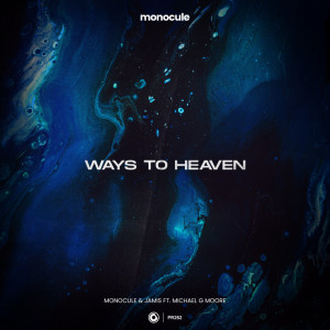收聽Monocule的Ways To Heaven歌詞歌曲