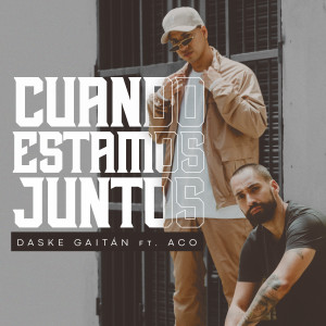 Daske Gaitán的專輯Cuando Estamos Juntos