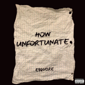 Album How Unfortunate (Explicit) from 