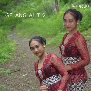 Album Gelang Alit 2 from kang ju