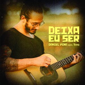 Listen to Deixa Eu Ser song with lyrics from Daniel Piña