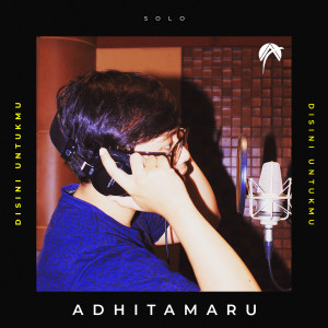 ดาวน์โหลดและฟังเพลง Disini Untukmu (Karaoke Version) พร้อมเนื้อเพลงจาก Adhitamaru