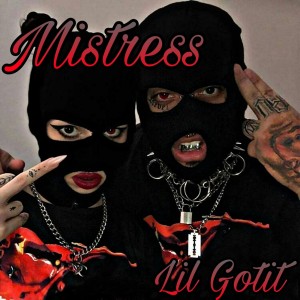Lil Gotit的专辑Mistress