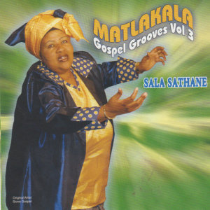 ดาวน์โหลดและฟังเพลง Sala Sathane พร้อมเนื้อเพลงจาก Matlakala