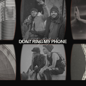 Album Dont Ring My Phone (Explicit) from 
