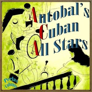 อัลบัม Perlas Cubanas: Antobal's Cuban All Stars ศิลปิน Peruchin