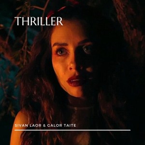 收听Sivan Laor的Thriller歌词歌曲