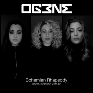 Listen to Bohemian Rhapsody (Home Isolation Version) song with lyrics from OG3NE