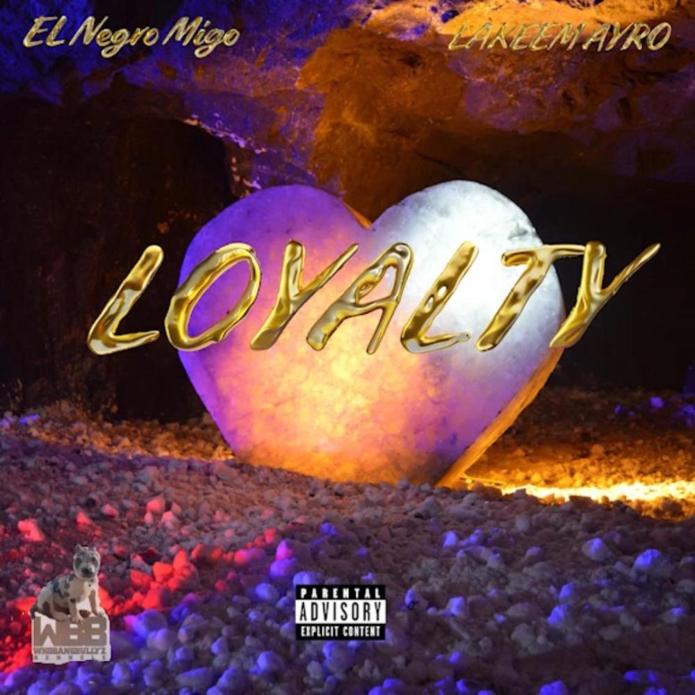 LOYALTY (feat. Lakeem Ayro) (Radio Edit)