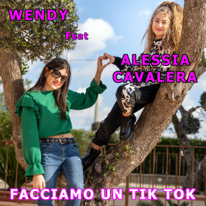 Wendy的专辑Facciamo un Tik Tok