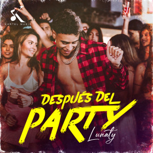 收聽Lunaty的Después del Party歌詞歌曲