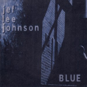 Jef Lee Johnson的專輯Blue (Explicit)