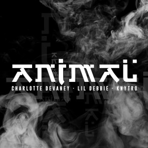 收聽Charlotte Devaney的Animal (Explicit)歌詞歌曲