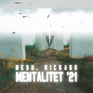 Nesh的专辑Mentalitet '21