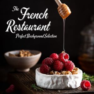 Album The French Restaurant Perfect Background Selection from The French Accordion Brothers
