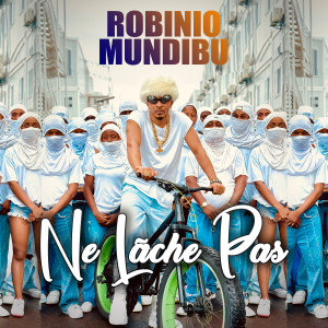 Listen to Ne Lâche Pas (Explicit) song with lyrics from Robinio Mundibu
