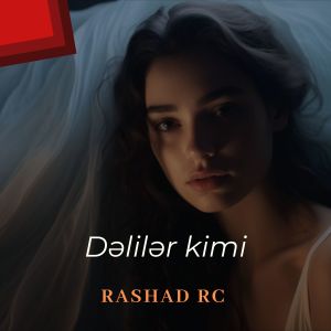 Album Dəlilər Kimi from Rashad Rc